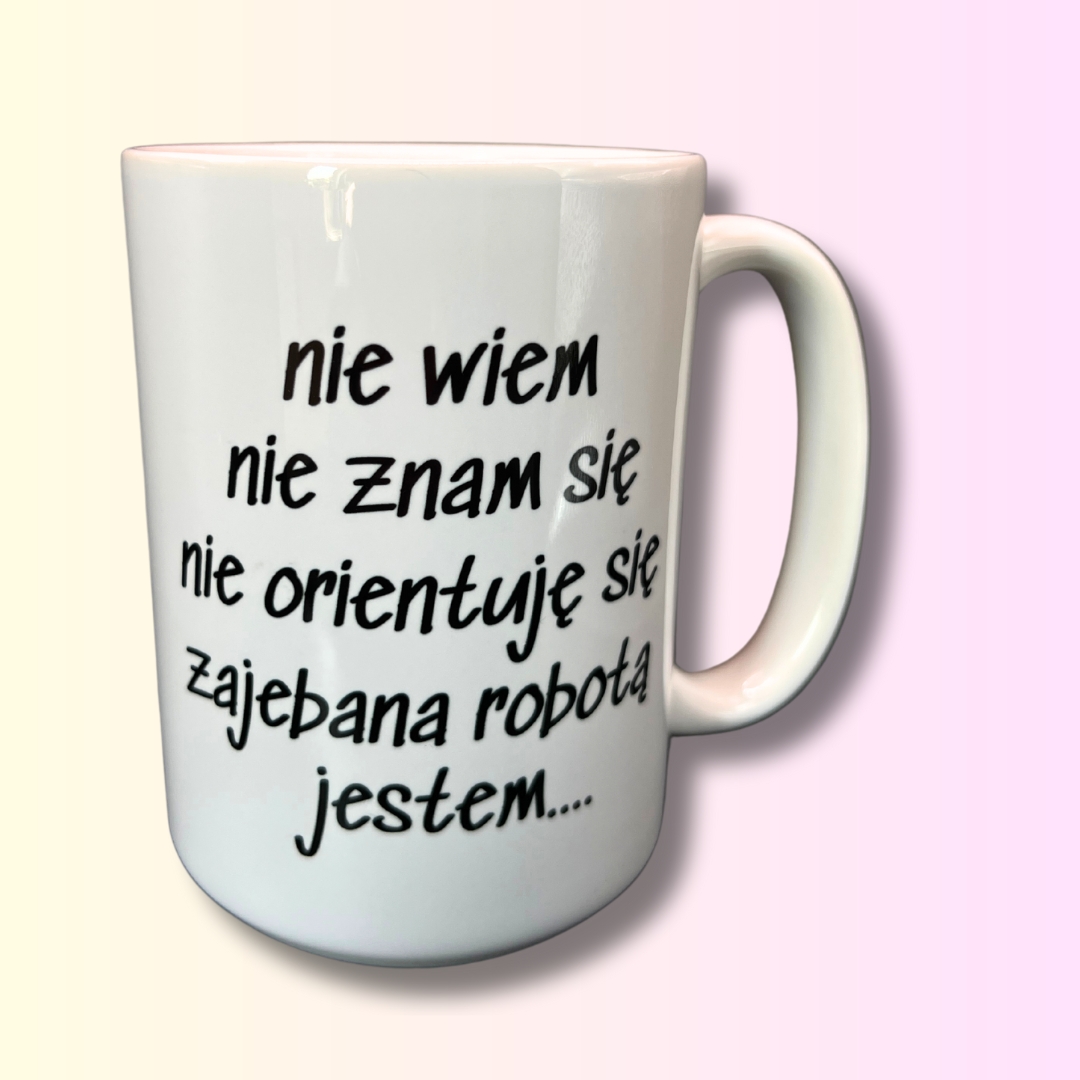 Kubek nie wiem nie znam się nie orientuję się zawalona robotą jestem