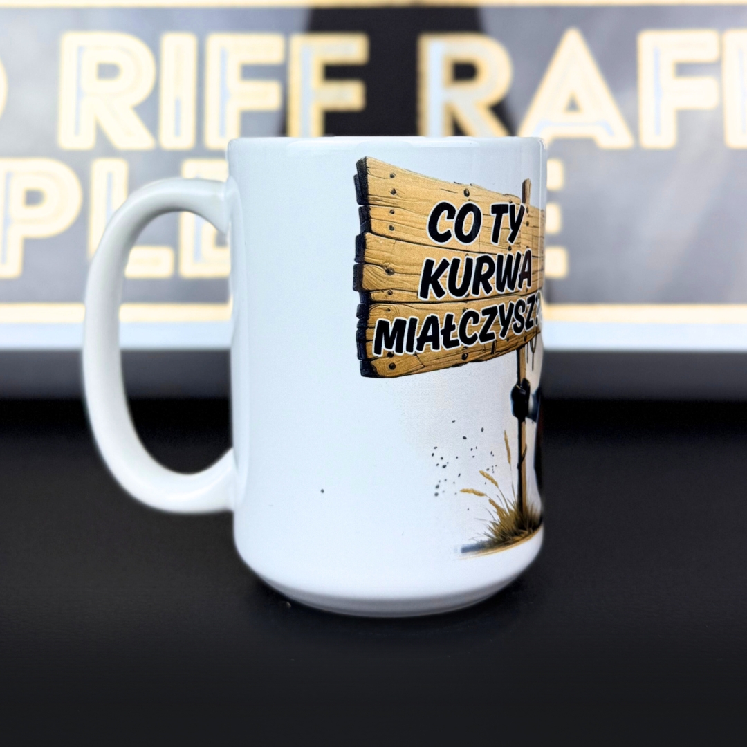 Kubek co Ty kurwa miałczysz z krową