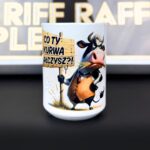 Kubek co Ty kurwa miałczysz z krówką