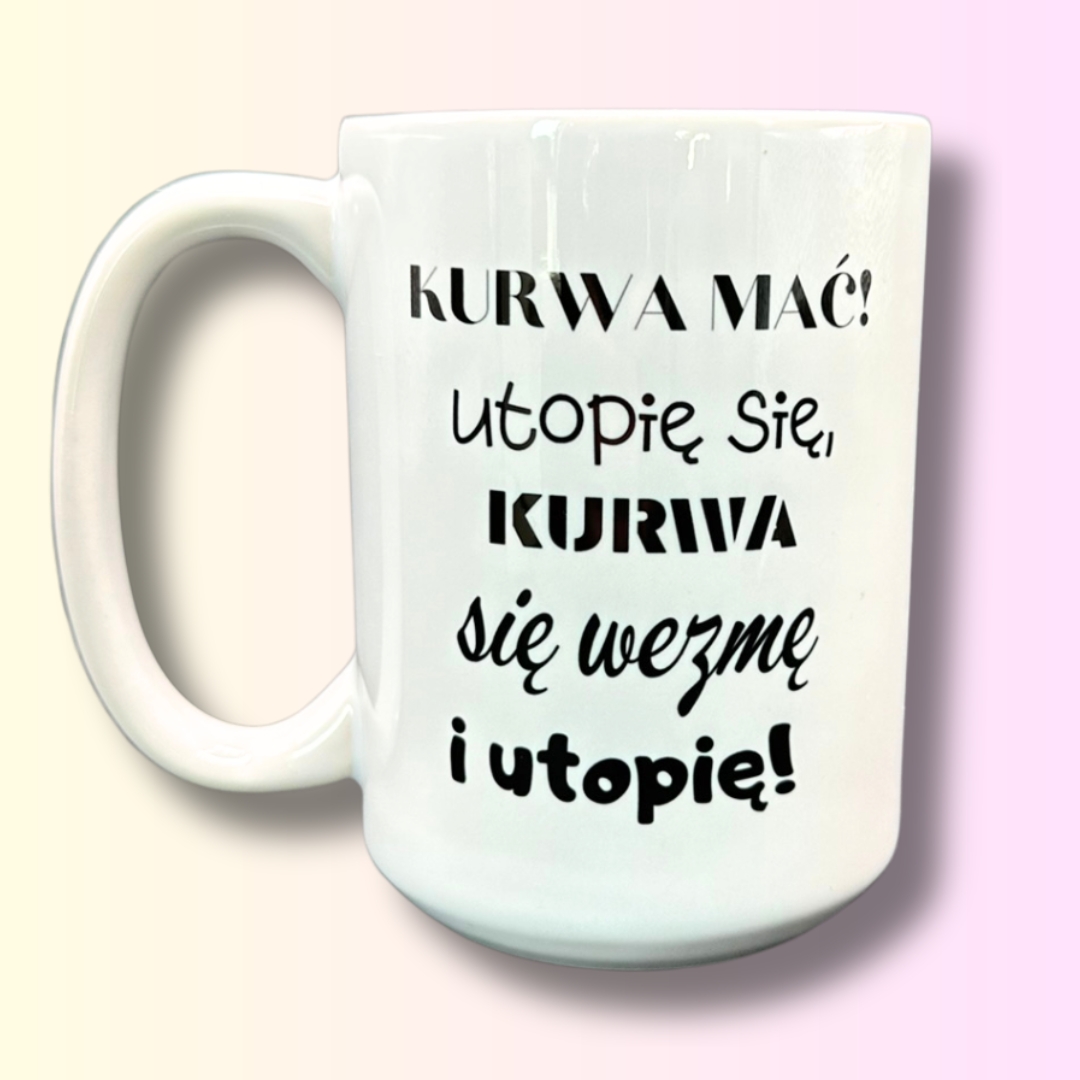 Kubek kur utopie się się wezmę i utopię