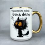 Kubek kurwa mać nie można 450ml ze złotym uchem