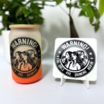 Słoiczek warning the girls are drinking again z podkładką