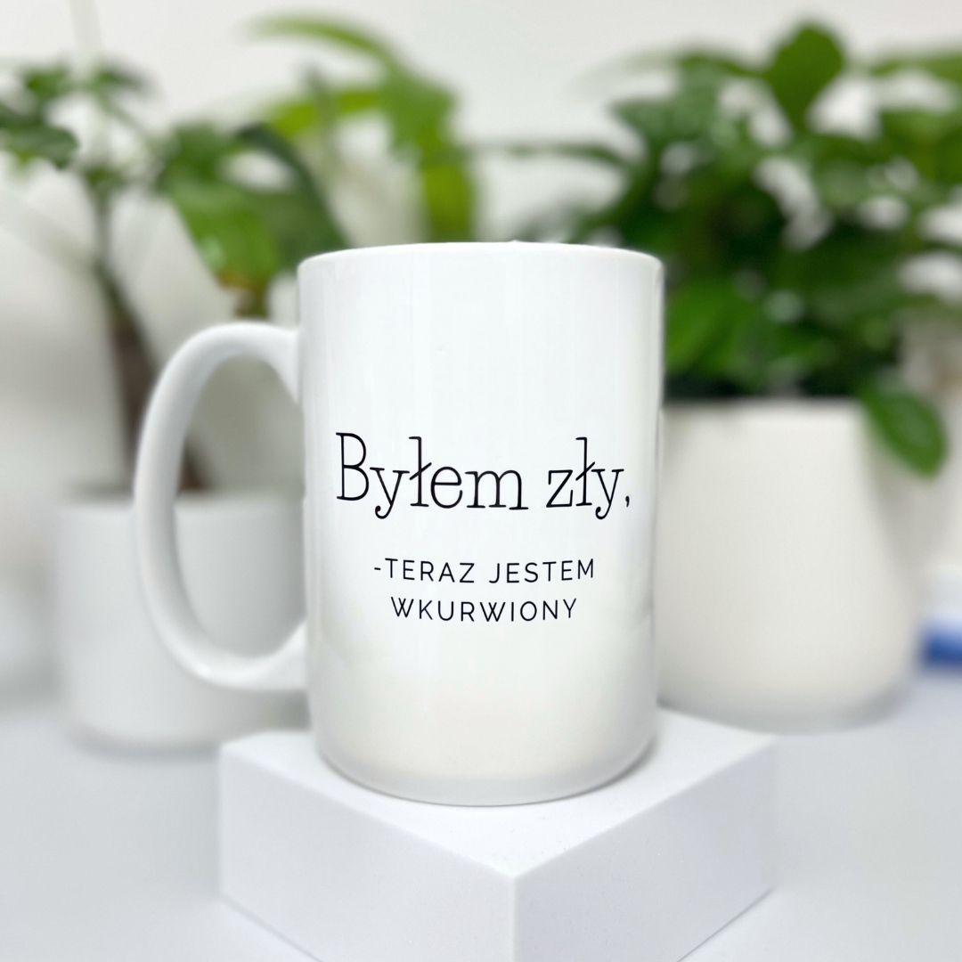 Kubek byłem zły teraz jestem wkuwiony z bobrem dla niego