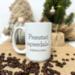 Kubek przestań zapie alać odpocznij