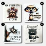 Podkładka pod kubek Nie upierdol stołu MDF nowość 8 wzorów