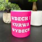 Kubek wdech i kurwa wydech neonowo różowy grawer pojemność 330ml