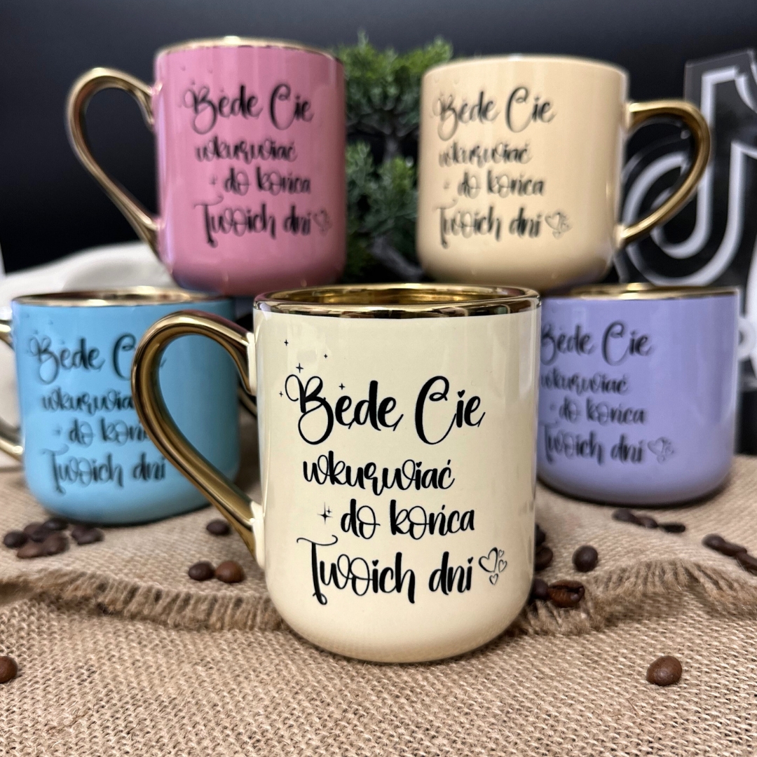 Kubek będę cię wkurwiać do końca Twoich dni elegant kolory