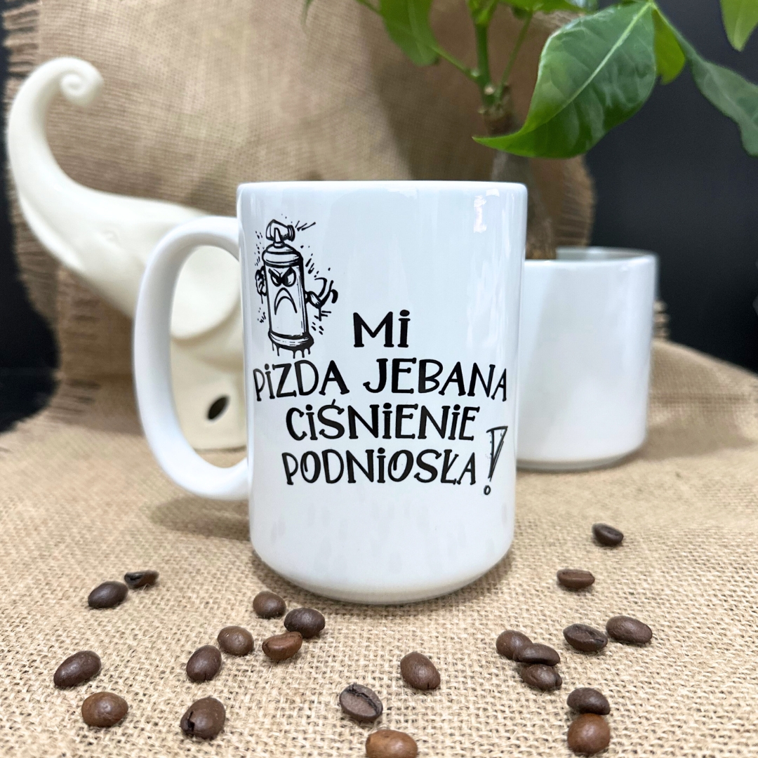 Kubek mi pizda jebana ciśnienie podniosła kubek dla niego