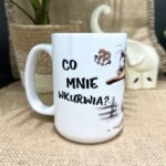 Kubek co mnie wkurwia