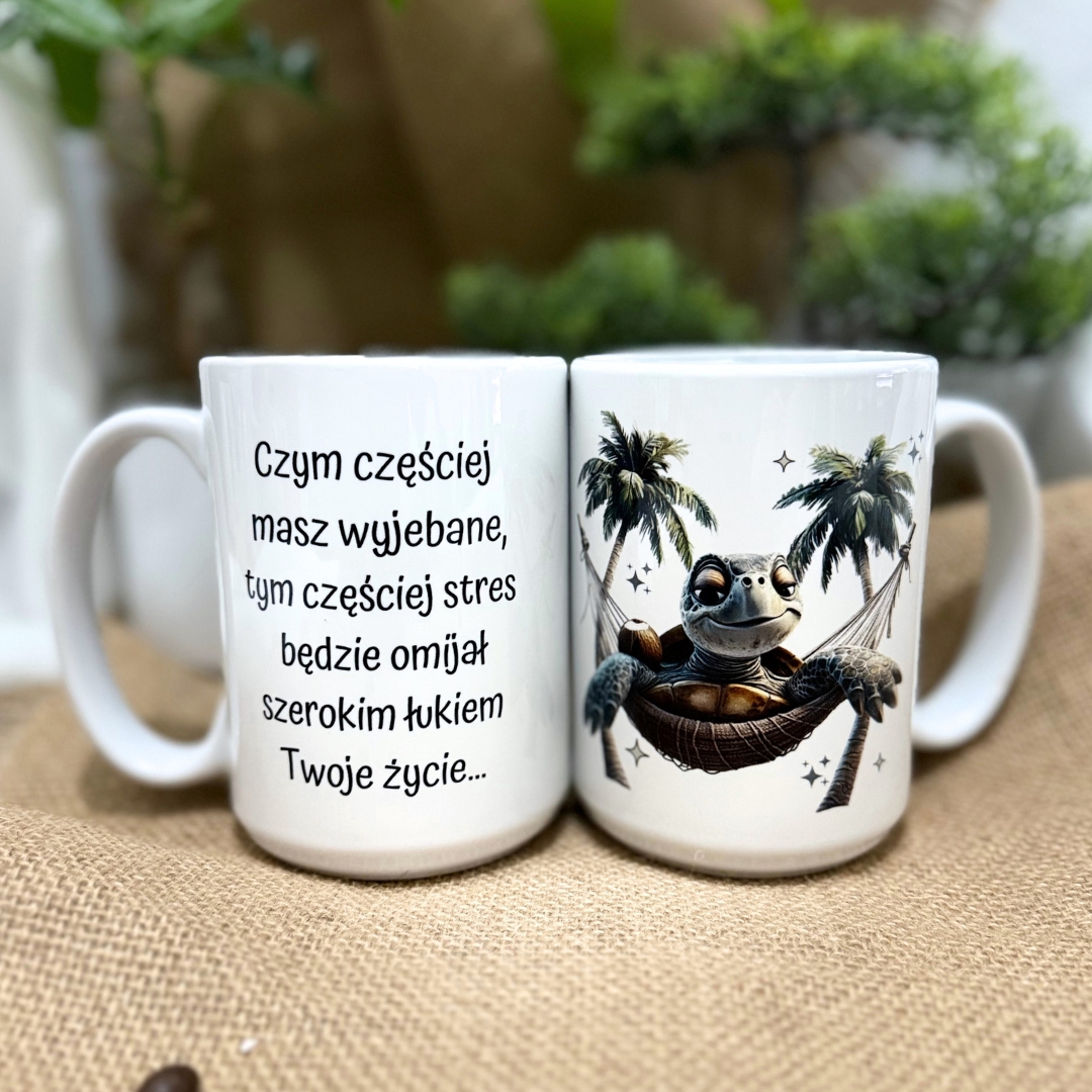 Kubek czym częściej masz wyjebane tym częściej stres będzie omijał szeroik łukiem Twoje życie