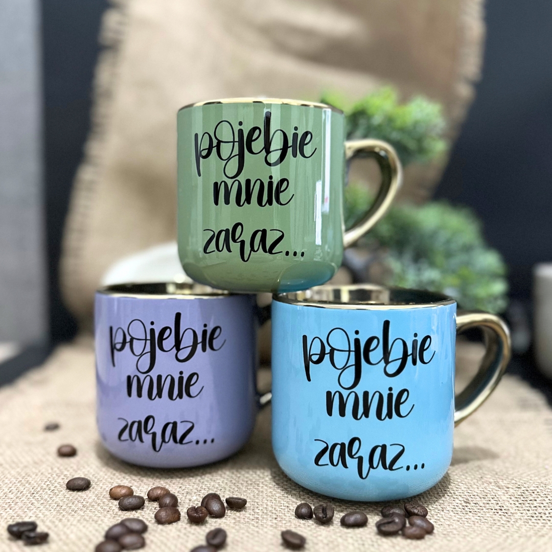 Kubek pojebie mnie zaraz w wersji elegant różne kolory i złocenie