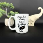 Kubek żebym cię tu więcej kurwa nie widziała biały nowość