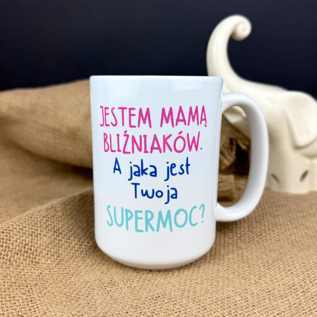 Kubek jestem mamą bliźniaków a jak jest twoja supermoc