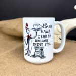 Kubek kto się kawą z rana poi