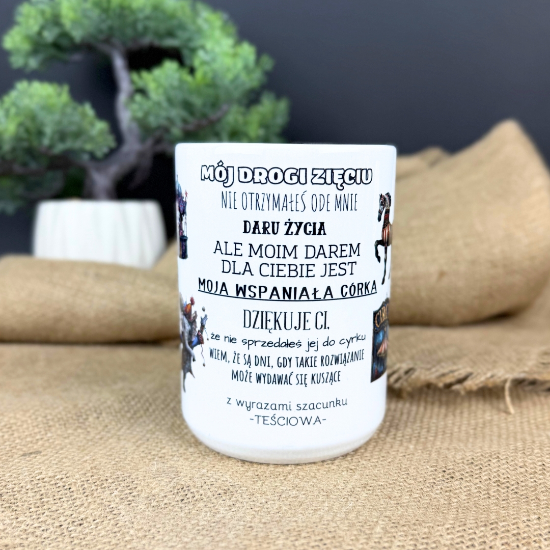 Kubek mój drogi zięciu prezent od teściowej