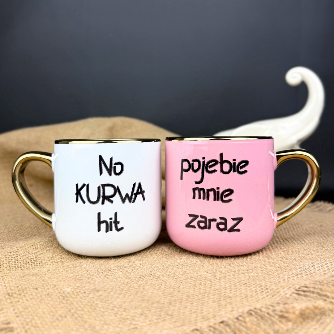 Kubek no kurwa hit x pojebie mnie zaraz elegant