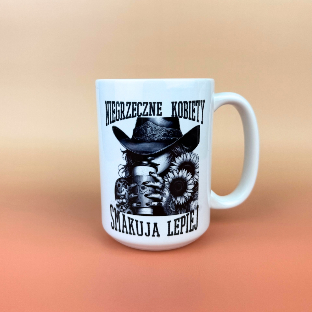 Kubek niegrzeczne kobiety smakują lepiej na prezent dla niej