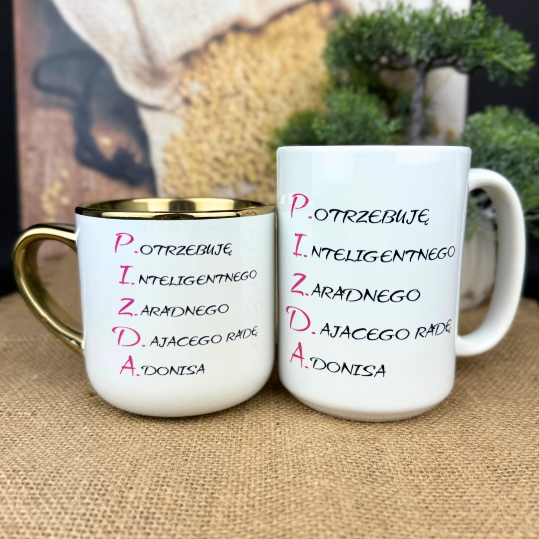 Kubek p.i.z.d.a. v2 kubek dla niej na prezent