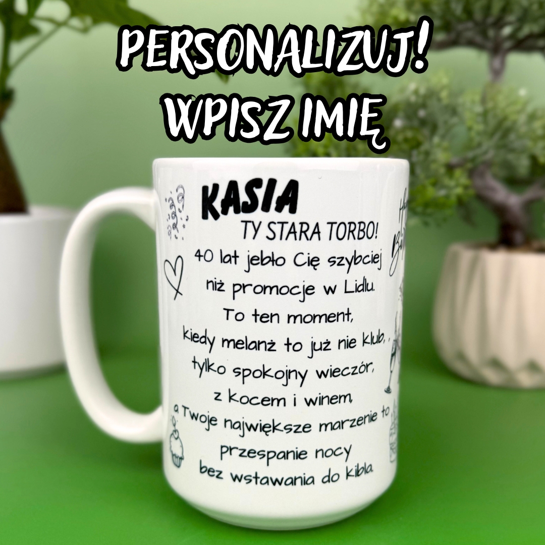 Kubek urodzinowy na 40stke z personalizowanym imieniem Kasia