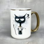 Kubek co Ty kurwa do mnie rozmawiasz z kotem złoty