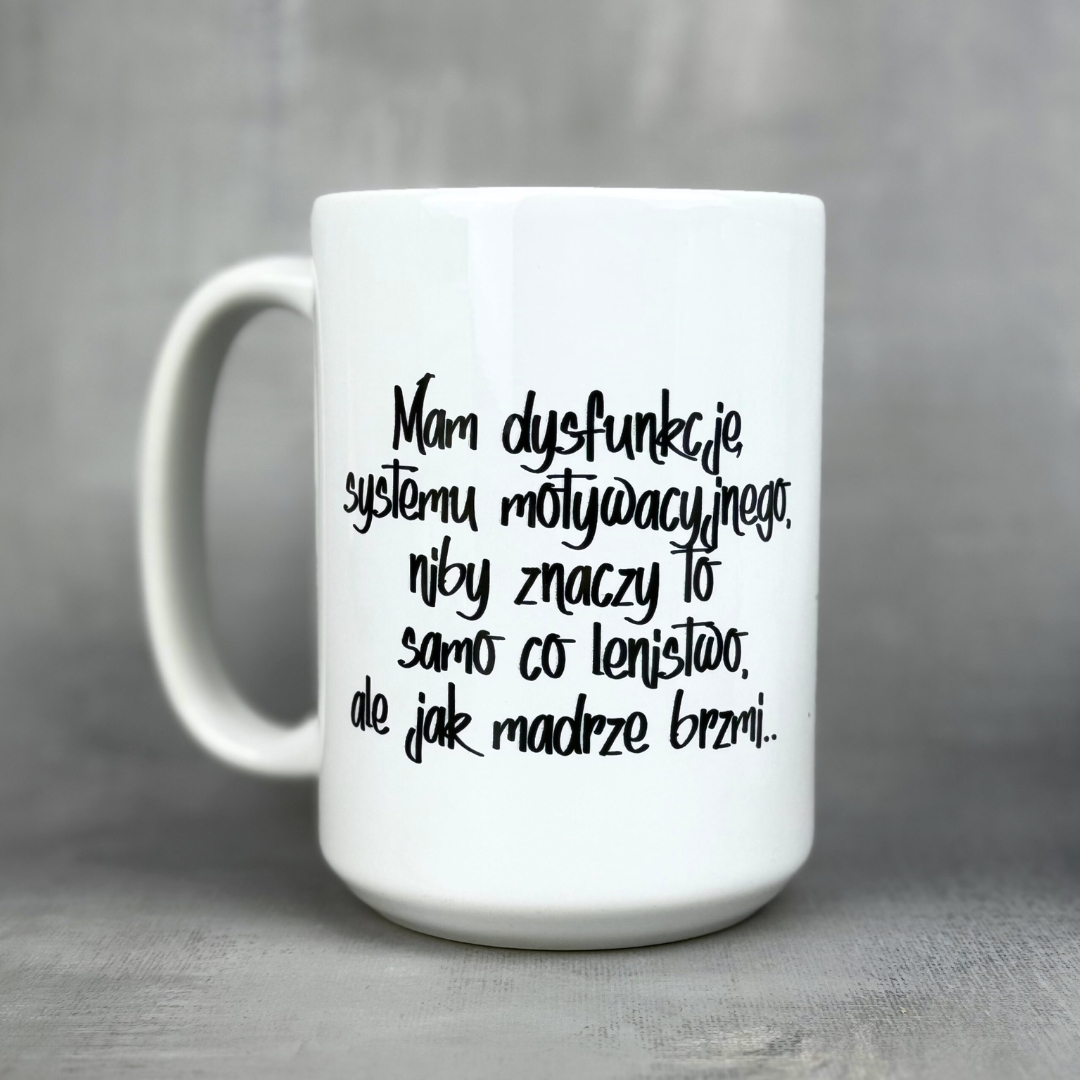 Kubek mam dysfunkcję systemu motywacyjnego nowość