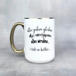 Kubek albo jestem głodna albo niewyspana nowość