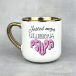 Kubek jesteś moją ulubioną psiapsi elegant