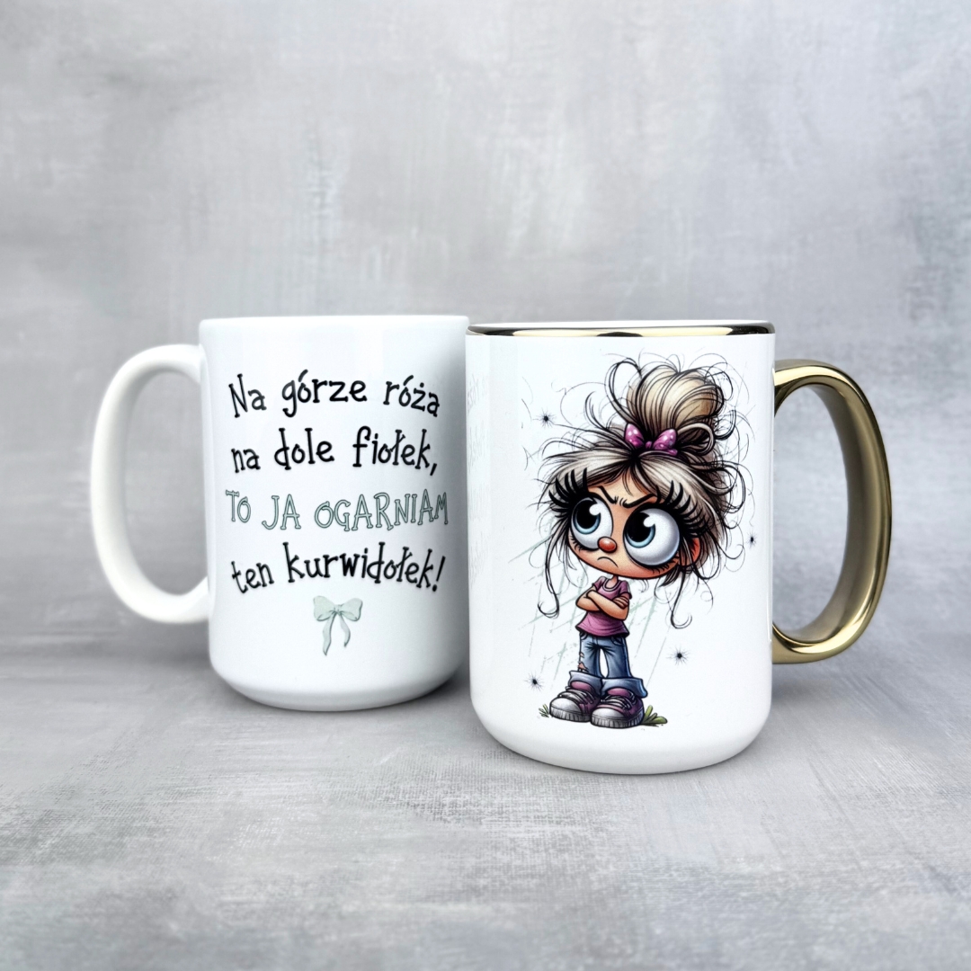 Kubek na górze róże na dole fiołek to ja ogarniam ten kurwidołek złoty dla niej