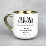 Kubek nie ma lepszej przyjaciółki niż siostra Elegant