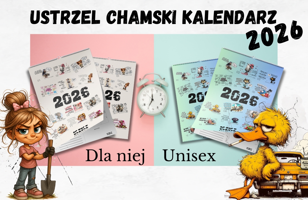 Chamski kalendarz 2026 kup teraz