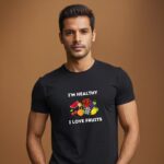 Koszulka i'm healthy i love fruits