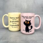 Kubek kurwa mać można