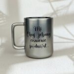 Kubek mi chuj jebany ciśnienie podniósł metaliczny