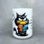 Kubek nie lubisz mnie, ustaw się w kolejce i poczekaj aż kurwa zacznie mnie to obchodzić z kotem