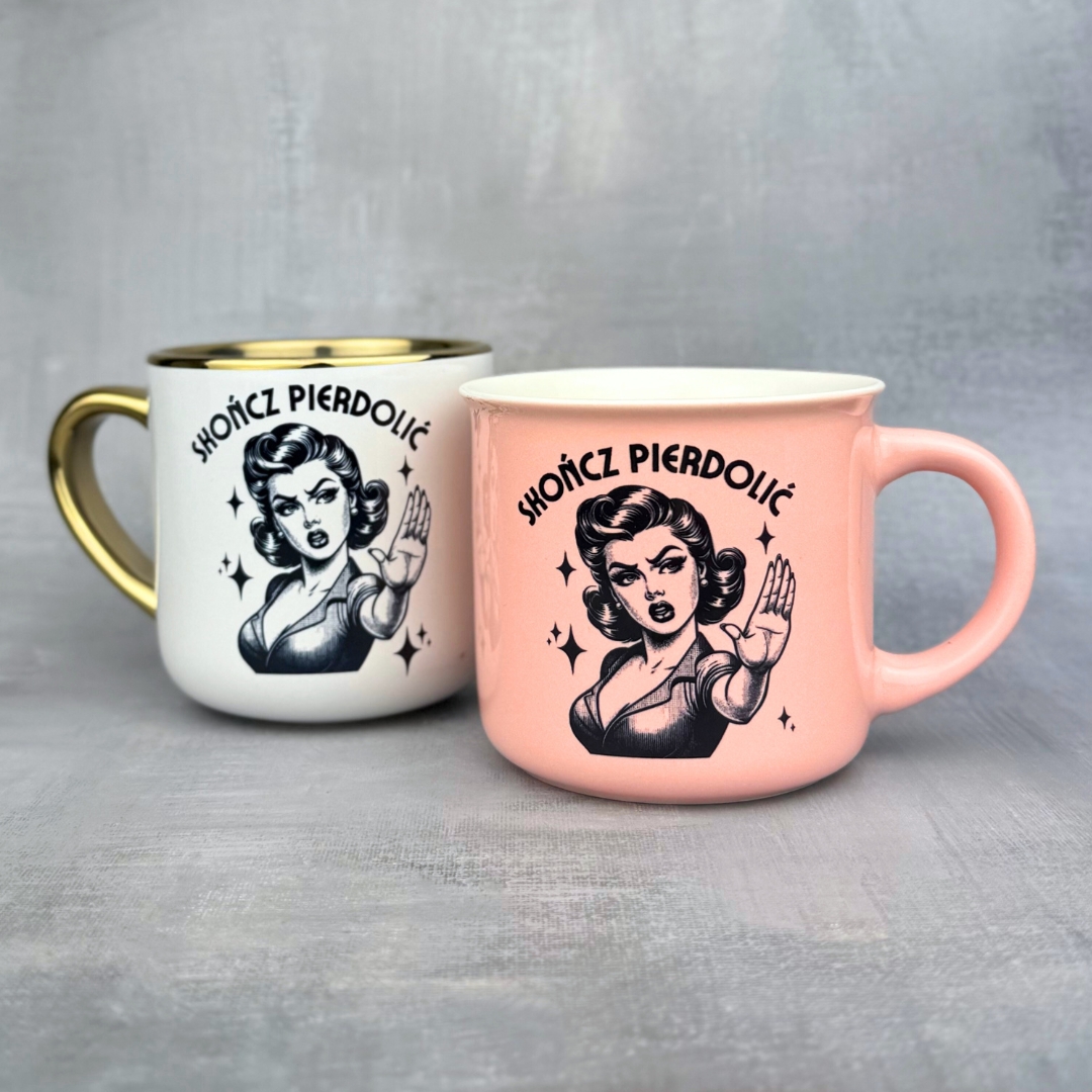 Kubek skończ pierdolić