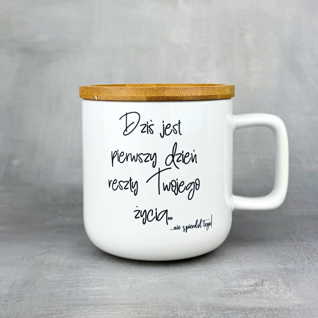 Kubek dziś jest pierwszy dzień reszty twojego życia z bambusowym wieczkiem-podkładką