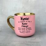 Kubek kurwa mać nie dzwońcie do mnie Nitro pastelowy róż elegant