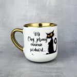 Kubek mi chuj jebany ciśnienie podniósł ile można słuchać tego pierdolenia z kotem elegant złoty