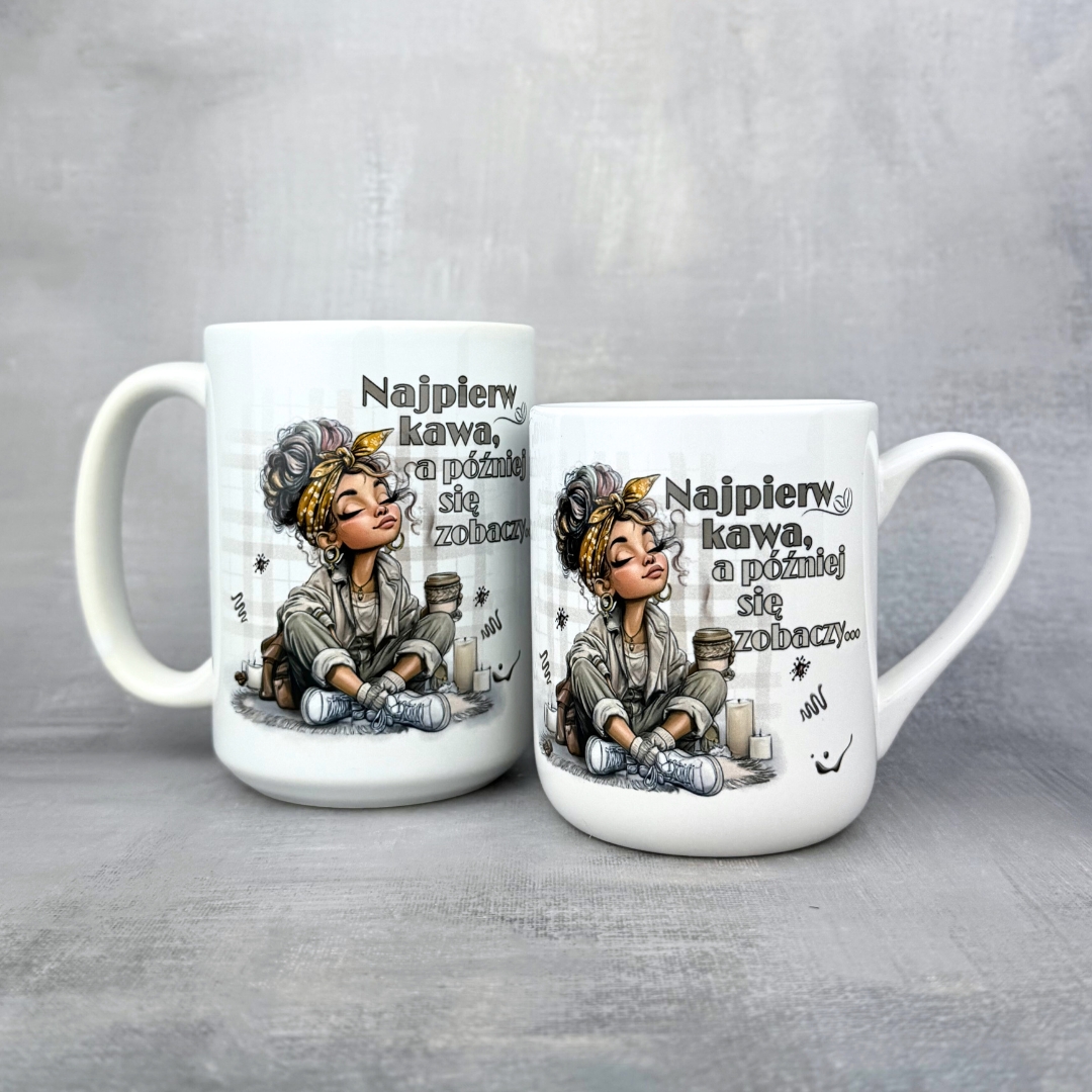 Kubek najpierw kawa, a później się zobaczy... biały klasyczny