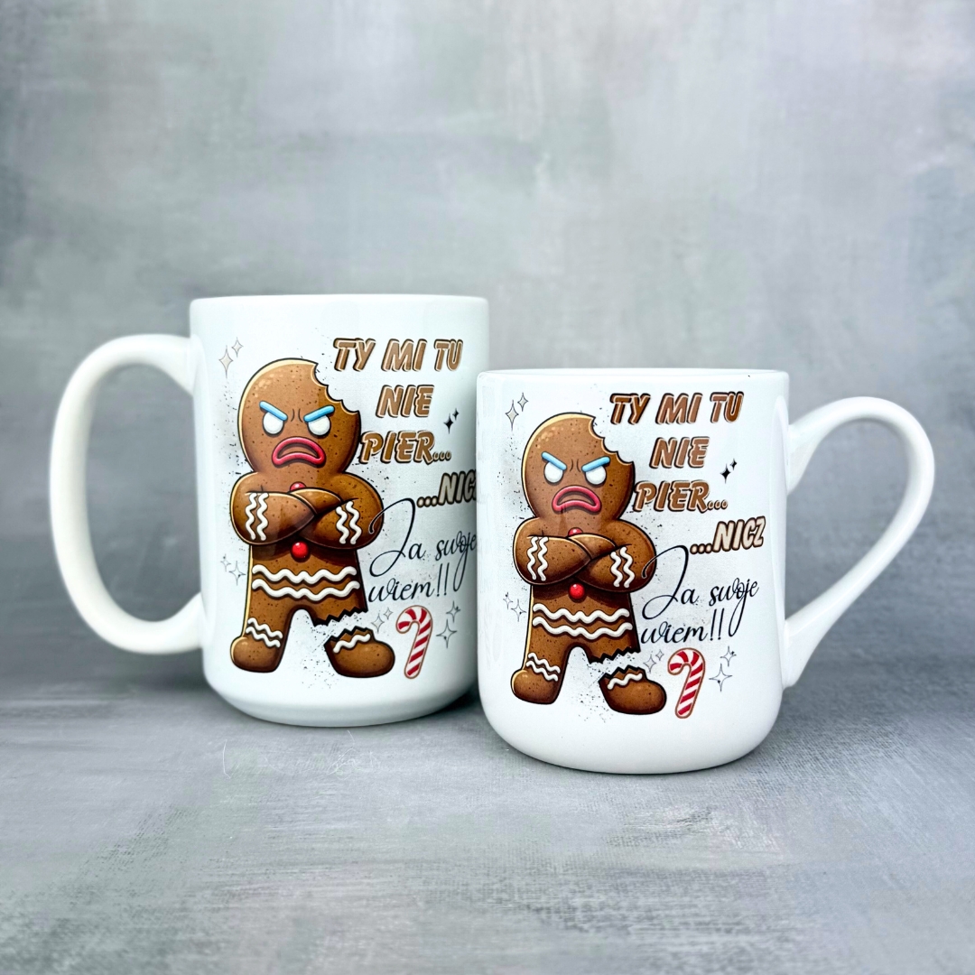 Kubek ty mi tu nie piernicz kubek świąteczny