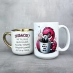 Kubek zazwyczaj nie toleruję głupich ludzi z flamingiem