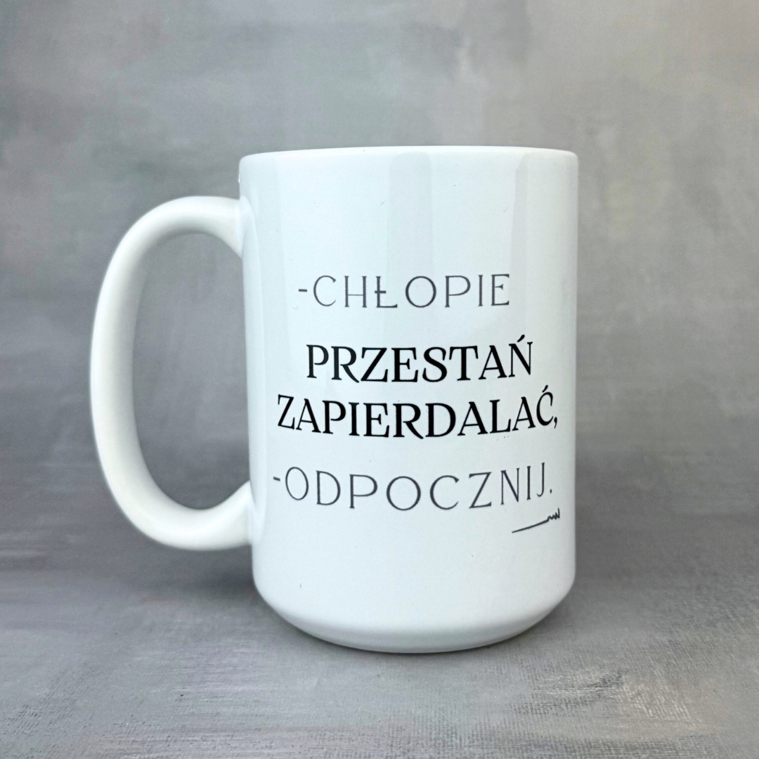 Kubek chłopie przestań zapierdalać