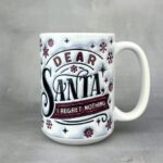 Kubek dear santa i regret nothing
