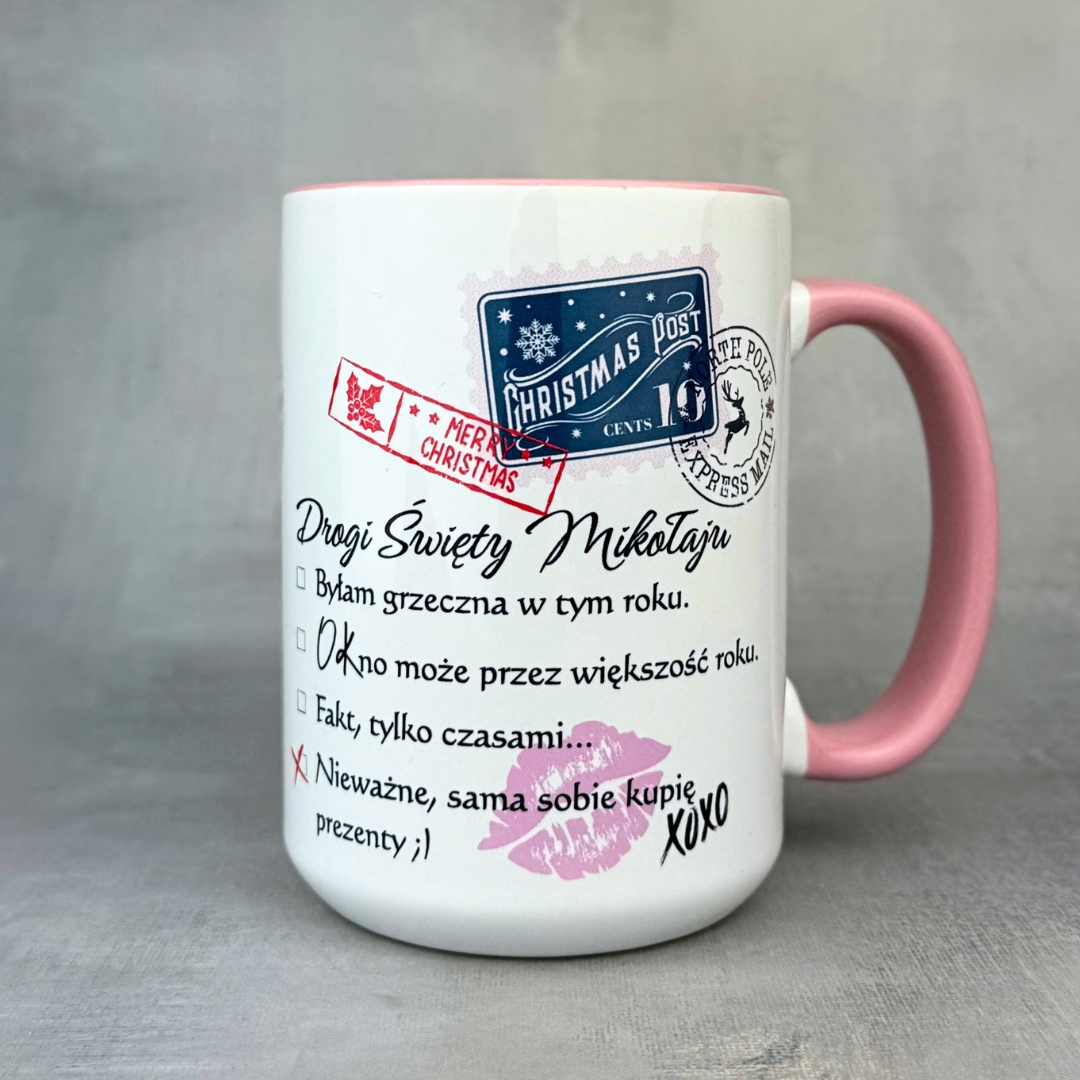 Kubek drogi święty mikołaju, byłam grzeczna różowe ucho