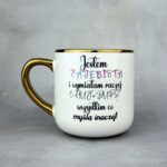 Kubek jestem zajebista i wymiatam raczej złoty