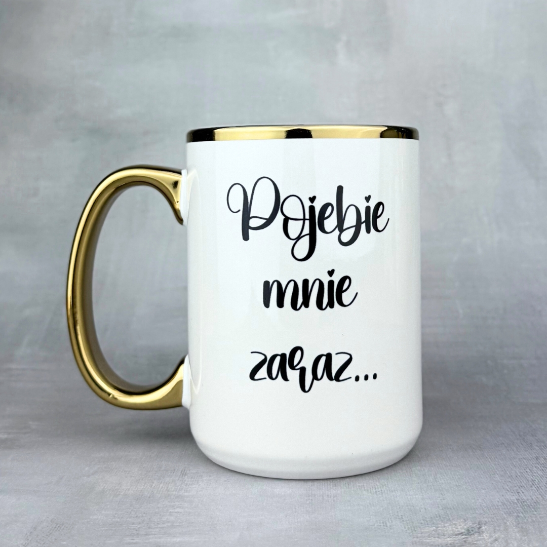 Kubek pojebie mnie zaraz (barbi) złote ucho