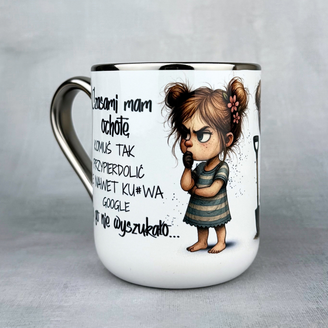 Kubek czasami mam ochotę X alibi Kubek czasami mam ochotę x alibi (mała złośnica) 330ml elegant srebrny nowość