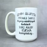 Kubek gdyby głupota emitowała światło