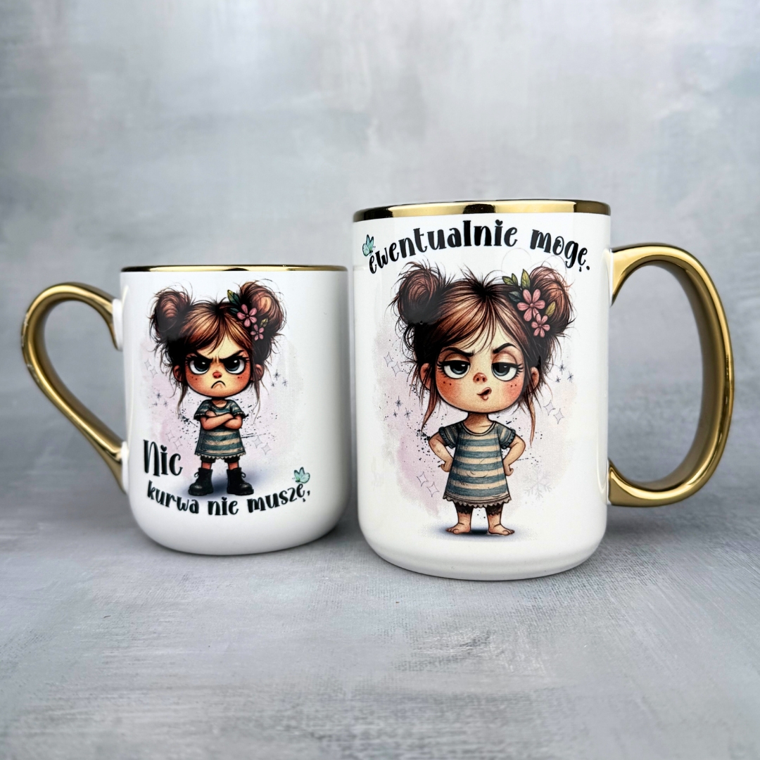 Kubek nic kurwa nie muszę ewentualnie mogę (Mała Złośnica)