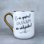 Kubek co się gapisz, gwiazdy nie widziałeś (mała złośnica) 330ml złoty